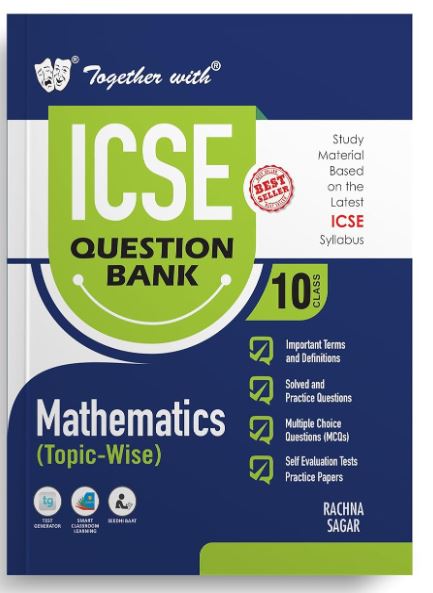 Together with ICSE Question Bank Class 10 Mathematics for 2024-25 Board Exams